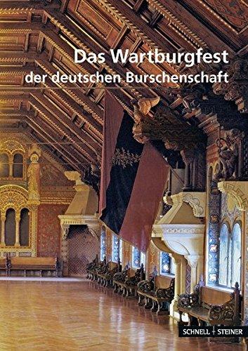 Das Wartburgfest der deutschen Burschenschaft (Kleine Kunstführer / Kleine Kunstführer  / Städte u. Einzelobjekte)