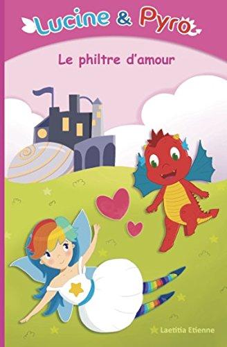 Lucine et Pyro: Le philtre d'amour