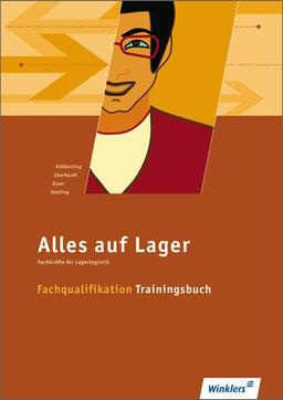 Alles auf Lager: Fachqualifikation - Trainingsbuch: Trainingsbuch, 1. Auflage, 2012