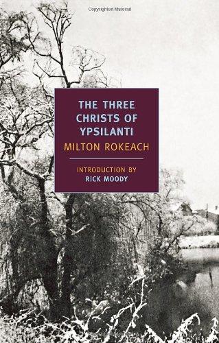 The Three Christs of Ypsilanti (New York Review Books Classics)