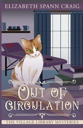 Out of Circulation (The Village Library Mysteries, Band 11)