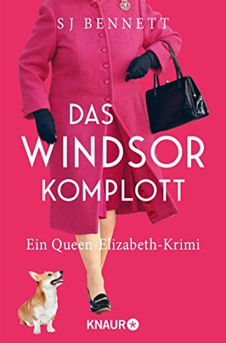 Das Windsor-Komplott: Ein-Queen-Elizabeth-Krimi (Die Fälle Ihrer Majestät, Band 1)