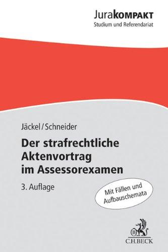 Der strafrechtliche Aktenvortrag im Assessorexamen