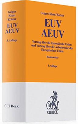 EUV/AEUV: Vertrag über die Europäische Union. Vertrag über die Arbeitsweise der Europäischen Union