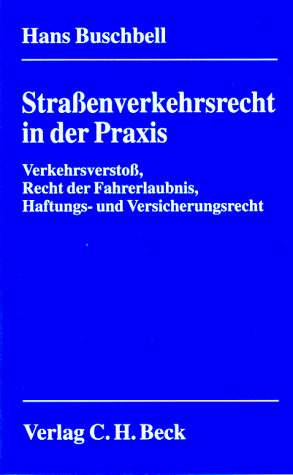 Straßenverkehrsrecht in der Praxis