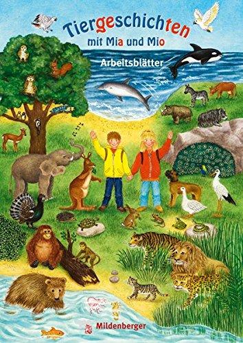 Tiergeschichten mit Mia und Mio - Arbeitsblätter: an die Neuausgabe der Silbenfibel® angepasst