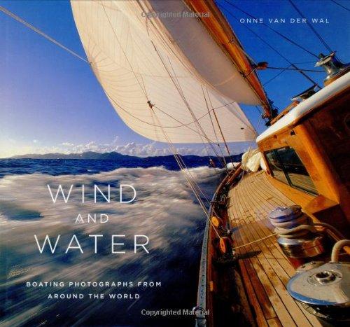 Wind and Water: Boating Photographs From Around The World