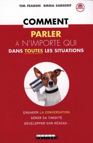 Comment parler à n'importe qui dans toutes les situations