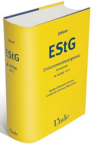 Jakom Einkommensteuergesetz 2011: EStG-Jahreskommentar