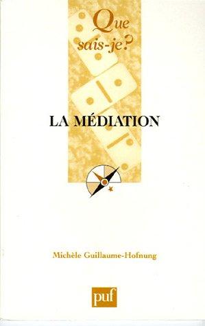 Mediation (3e ed) (La) (QUE SAIS-JE ?)