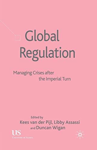 Global Regulation: Managing Crises After the Imperial Turn