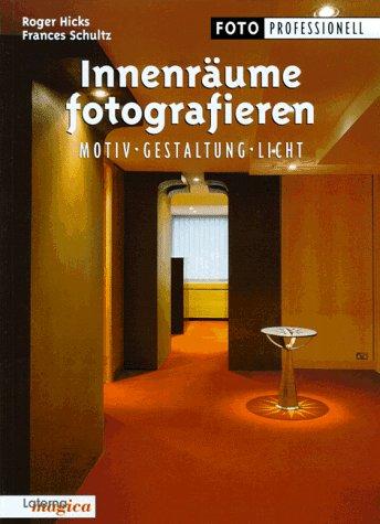 Innenräume fotografieren. Motiv, Gestaltung, Licht