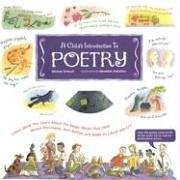 A Child's Introduction to Poetry: Listen While You Learn About the Magic Words That Have Moved Mountains, Won Battles, and Made Us Laugh and Cry (Child's Introduction Series)