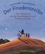 Der Friedensreiter. Eine Geschichte von der Versöhnung und vom Frieden auf Erden