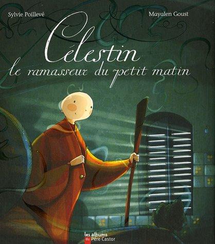 Célestin, le ramasseur du petit matiin