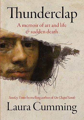 Thunderclap: A memoir of art and life & sudden death