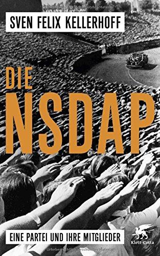 Die NSDAP: Eine Partei und ihre Mitglieder