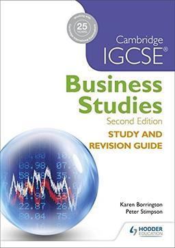 Cambridge IGCSE Business Studies Study and Revision Guide 2nd edition