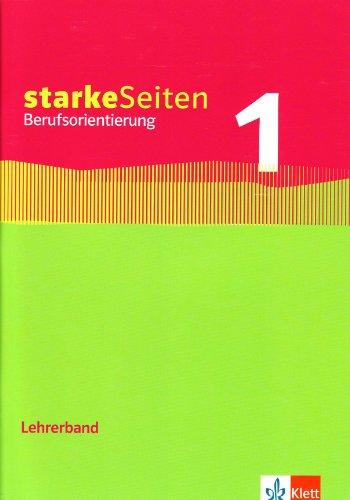 starkeSeiten Berufsorientierung: starkeSeiten. Lehrerband: 1