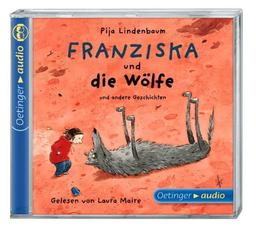 Franziska und die Wölfe (CD): Lesung mit Geräuschen und Musik, ca. 30 Min.