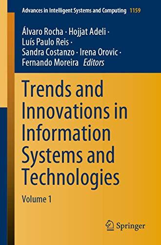 Trends and Innovations in Information Systems and Technologies: Volume 1 (Advances in Intelligent Systems and Computing, 1159, Band 1159)