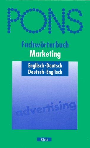 PONS Fachwörterbuch, Marketing, Englisch-Deutsch / Deutsch-Englisch: 3500 Stichwörter und Wendungen