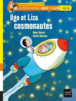 Les petits métiers d'Ugo et Liza. Ugo et Liza cosmonautes