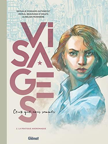 Visages : ceux que nous sommes. Vol. 2. La pratique Andromaque