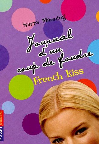 Journal d'un coup de foudre. Vol. 1. French kiss