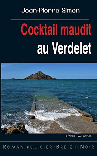 Cocktail maudit au Verdelet : Pléneuf-Val-André