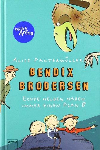 Bendix Brodersen. Echte Helden haben immer einen Plan B