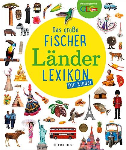 Das große Fischer Länderlexikon für Kinder (Kinderlexika und Atlanten)