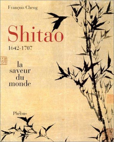 Shitao : la saveur du monde