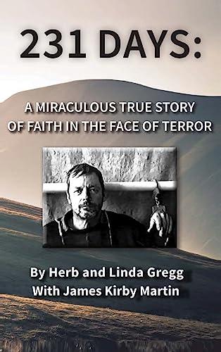 231 Days: A Miraculous True Story of Faith in the Face of Terror