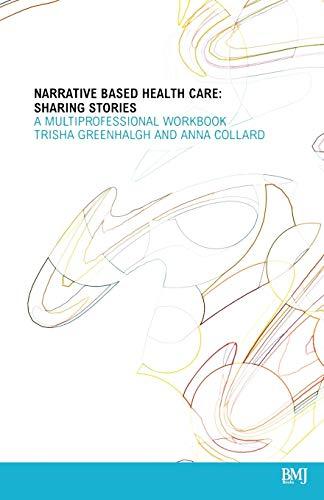 Narrative Based Healthcare Sharing: A Multiprofessional WorkBook