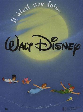 Il était une fois... Walt Disney