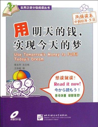 Graded Reader Level 3 (3000 vocabulary): Use Tomorrow's Money to Fulfil Today's Dream (Book + CD)