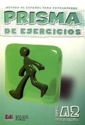 PRISMA Continua - Nivel A 2. Metodo de espanol para extranjeros: PRISMA Continúa - Nivel A2: Método de español para extranjeros / PRISMA de ejercicios - Arbeitsbuch