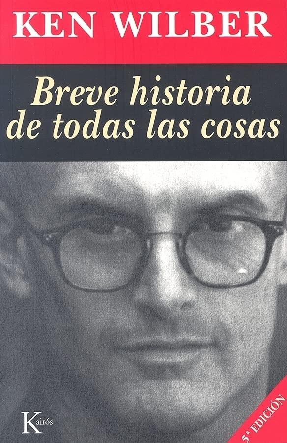 Breve Historia de Todas Las Cosas (Sabiduría perenne)