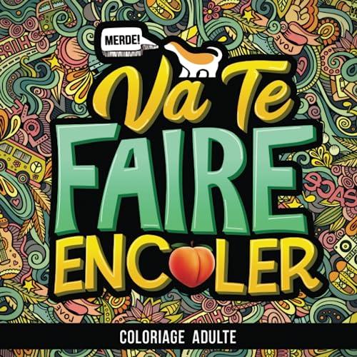 Coloriage Adulte: Va te faire enc*ler