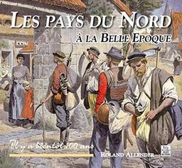 Les pays du Nord à la Belle Epoque