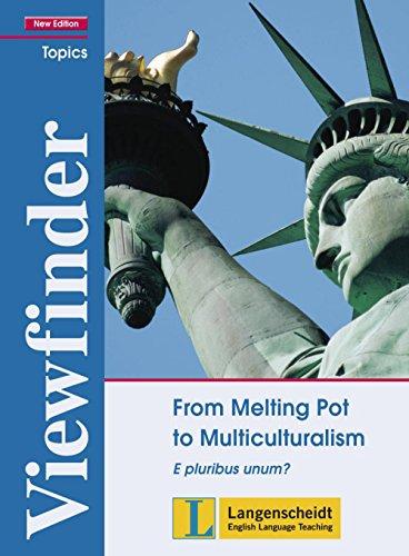 From Melting Pot to Multiculturalism: E pluribus unum?. Mit Annotationen