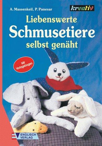 Liebenswerte Schmusetiere selbst genäht