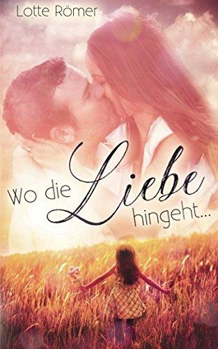 Wo die Liebe hingeht ...