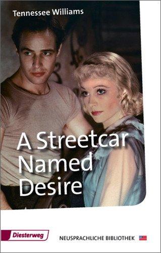 A Streetcar Named Desire: Textbook (Diesterwegs Neusprachliche Bibliothek - Englische Abteilung)