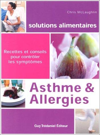 Asthmes et allergies : recettes et conseils pour contrôler les symptômes