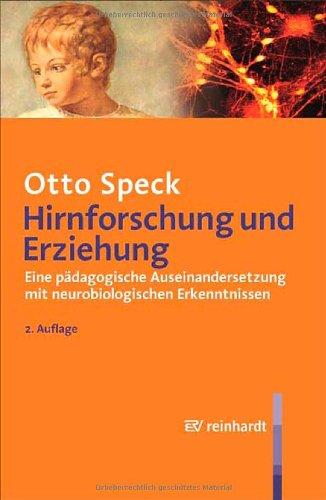 Hirnforschung und Erziehung: Eine pädagogische Auseinandersetzung mit neurobiologischen Erkenntnissen