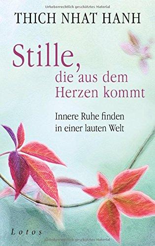 Stille, die aus dem Herzen kommt: Innere Ruhe finden in einer lauten Welt