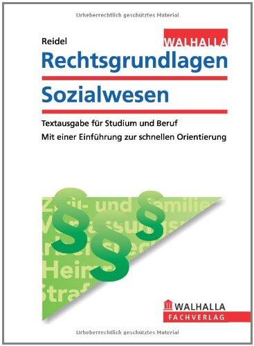 Rechtsgrundlagen Sozialwesen: Textausgabe für Studium und Beruf; Mit einer Einführung zur schnellen Orientierung