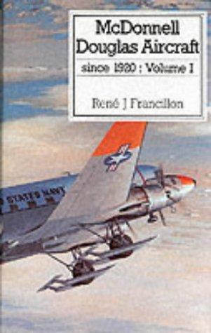 MCDONNELL DOUGLAS VOL 1 (Putnam's US aircraft)